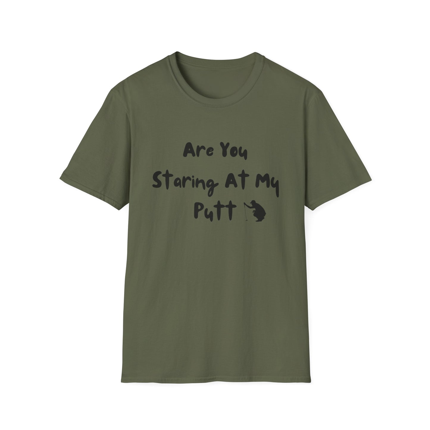 Are You Staring At My Putt? T-Shirt